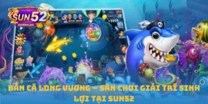 bắn cá long vương