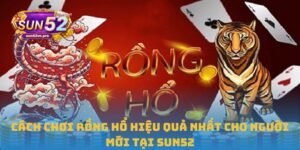 cách chơi rồng hổ