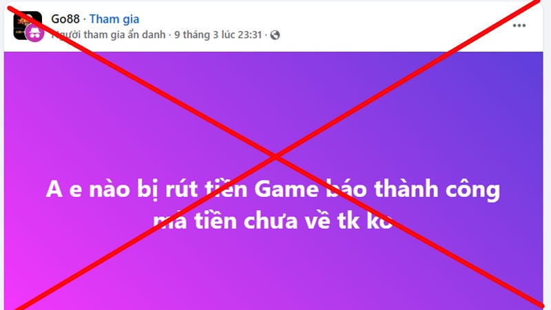 Bài bóc phốt rút tiền Go88 thiếu dẫn chứng, bịa đặt